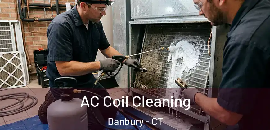  AC Coil Cleaning Danbury - CT