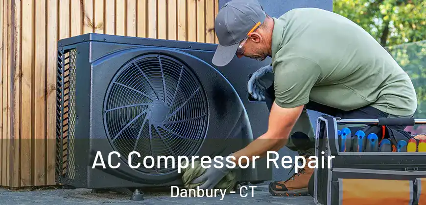  AC Compressor Repair Danbury - CT