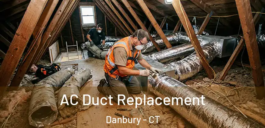  AC Duct Replacement Danbury - CT