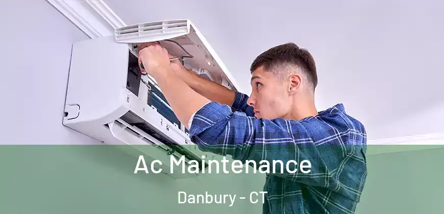 Ac Maintenance Danbury - CT